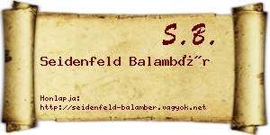 Seidenfeld Balambér névjegykártya